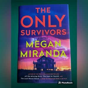 The Only Survivors by Megan Miranda hardcover